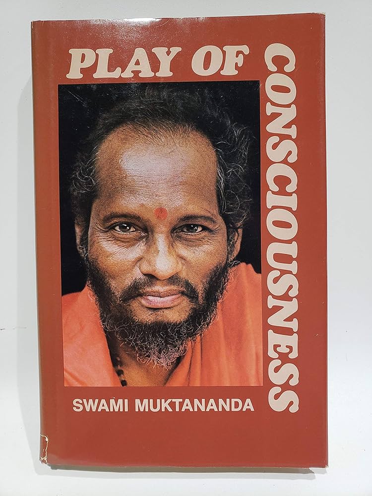 『プレイ・オブ・コンシャスネス』　スワミ・ムクタナンダ著 Play of Consciousness: A Spiritual Autobiography: Swami